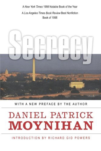 Secrecy: The American Experience - Daniel Patrick Moynihan - Books - Yale University Press - 9780300080797 - January 7, 2000