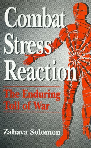 Cover for Zahava Solomon · Combat Stress Reaction: The Enduring Toll of War - Springer Series on Stress and Coping (Hardcover Book) [1993 edition] (1993)