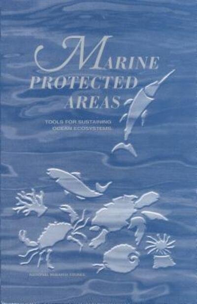 Cover for National Research Council · Marine Protected Areas Tools for Sustaining Ocean Ecosystem (Bok) (2001)