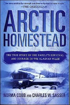 Cover for Norma Cobb · Arctic Homestead (Paperback Book) [First edition] (2003)
