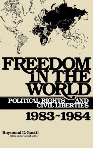 Cover for Raymond D. Gastil · Freedom in the World: Political Rights and Civil Liberties, 1983-1984 - Freedom in the World (Hardcover Book) (1984)