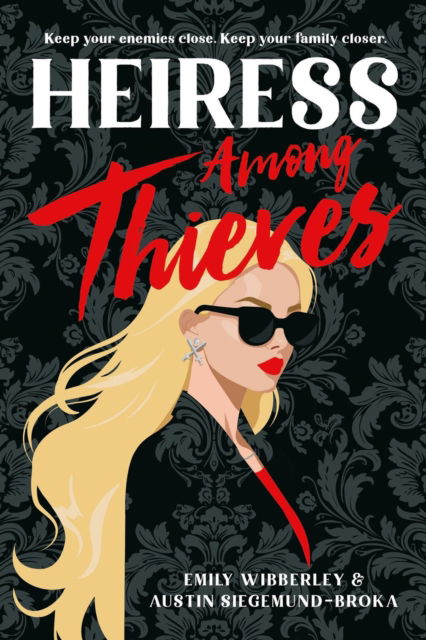 Cover for Austin Siegemund-Broka · Heiress Among Thieves (Hardcover Book) (2025)