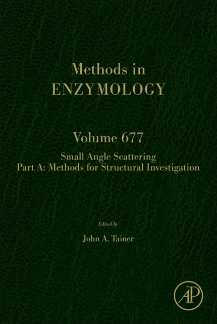Cover for John Tainer · Small Angle Scattering Part A: Methods for Structural Investigation - Methods in Enzymology (Hardcover Book) (2022)