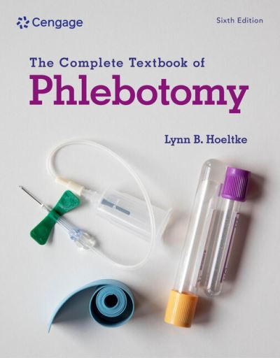 Cover for Hoeltke, Lynn (Eskenazi Health, Indianapolis, Indiana) · The Complete Textbook of Phlebotomy (Paperback Book) [6 Teacher’s edition] (2024)