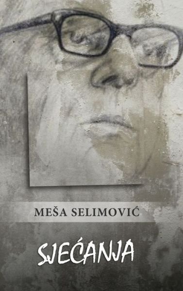 Cover for Mesa Selimovic · Sjecanja (Innbunden bok) (2019)