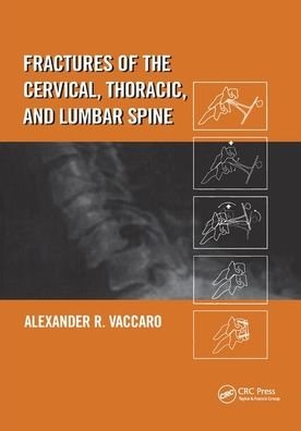 Cover for Alexander R. Vaccaro · Fractures of the Cervical, Thoracic, and Lumbar Spine (Paperback Bog) (2019)