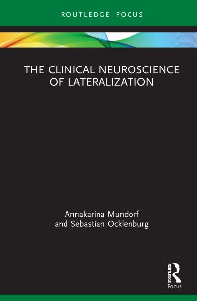 Cover for Annakarina Mundorf · The Clinical Neuroscience of Lateralization (Hardcover Book) (2021)