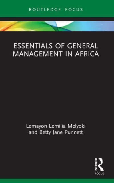 Cover for Lemayon Lemilia Melyoki · Essentials of General Management in Africa - Essentials of Business and Management in Africa (Paperback Book) (2024)