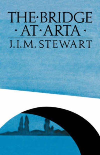 Cover for J. I. M. Stewart · The Bridge at Arta (Paperback Book) (2007)