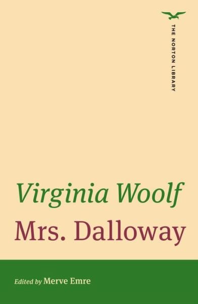 Mrs. Dalloway - The Norton Library - Virginia Woolf - Books - WW Norton & Co - 9780393543797 - November 9, 2021