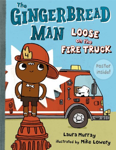 Cover for Laura Murray · The Gingerbread Man Loose on the Fire Truck (Hardcover Book) [Rei / Pstr edition] (2013)