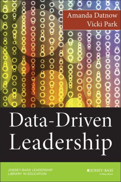 Cover for Amanda Datnow · Data-Driven Leadership - Jossey-Bass Leadership Library in Education (Paperback Book) (2014)