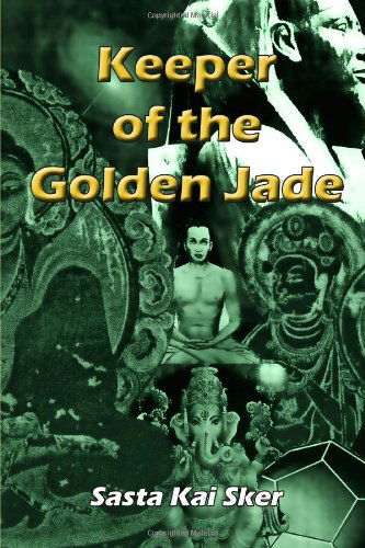 Cover for Sasta Kai Sker · Keeper of the Golden Jade (Paperback Book) (2010)