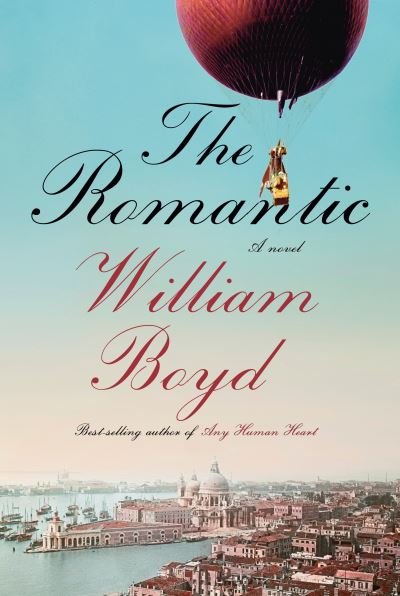 Cover for William Boyd · The Romantic (Hardcover bog) (2023)