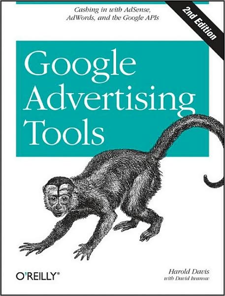 Cover for Harold Davis · Google Advertising Tools 2e (Paperback Book) [2 Revised edition] (2009)