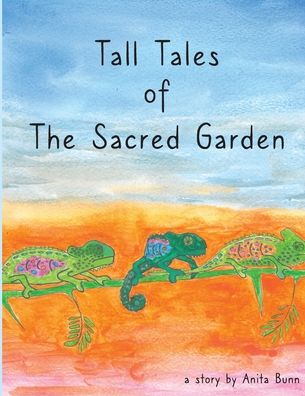 Cover for Anita Bunn · Tall Tales of the Sacred Garden (Paperback Bog) (2021)