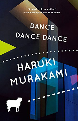 Dance Dance Dance - Vintage International - Haruki Murakami - Bøger - Random House USA Inc - 9780679753797 - 31. januar 1995