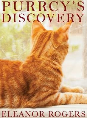 Cover for Eleanor Rogers · Purrcy's Discovery (Innbunden bok) (2016)