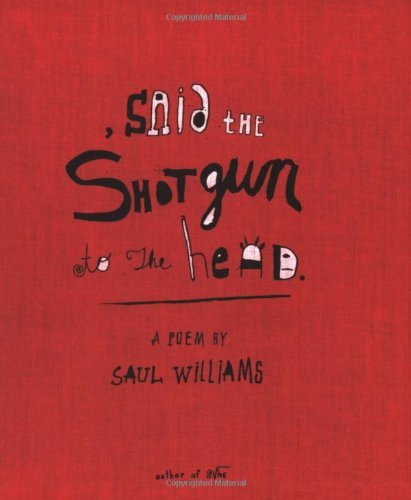 Cover for Saul Williams · Said the Shotgun to the Head (Paperback Bog) [Ed edition] (2003)