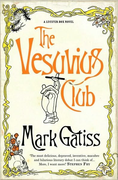 Cover for Mark Gatiss · The Vesuvius Club: A Lucifer Box Novel (Paperback Bog) [Ed edition] (2005)