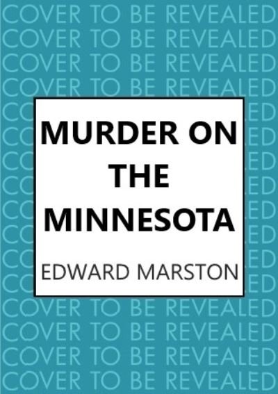 Cover for Edward Marston · Murder on the Minnesota: A thrilling Edwardian murder mystery - Ocean Liner Mysteries (Paperback Bog) (2022)