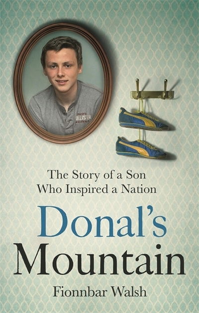 Cover for Fionnbar Walsh · Donal's Mountain: The Story of the Son Who Inspired a Nation (Paperback Book) (2014)