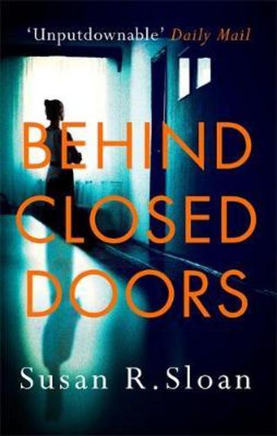 Susan R. Sloan · Behind Closed Doors (Taschenbuch) (2017)