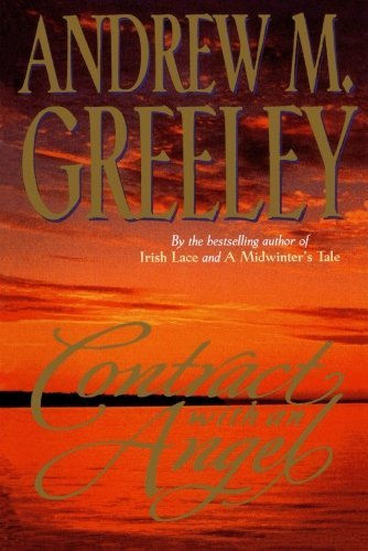 Cover for Andrew M. Greeley · Contract with an Angel (Paperback Book) [First edition] (1999)