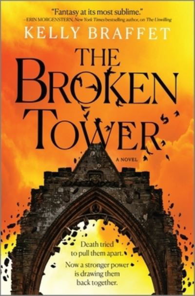 Cover for Kelly Braffet · The Broken Tower A Novel (Hardcover Book) (2022)