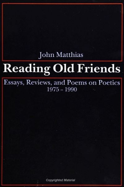 Cover for John Matthias · Reading old friends (Book) (1992)