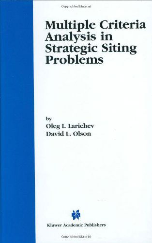Cover for Oleg I. Larichev · Multiple Criteria Analysis in Strategic Siting Problems (Hardcover bog) [2001 edition] (2001)