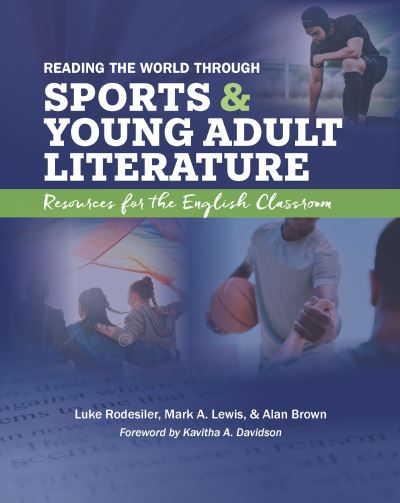 Cover for Luke Rodesiler · Reading the World Through Sports and Young Adult Literature (Book) (2024)