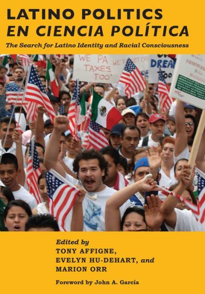 Cover for Tony Affigne · Latino Politics en Ciencia Politica: The Search for Latino Identity and Racial Consciousness (Hardcover Book) (2014)