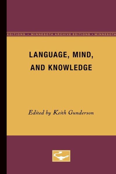Language, Mind, and Knowledge - Minnesota Studies in the Philosophy of Science - - Bøger - University of Minnesota Press - 9780816657797 - 24. september 1975