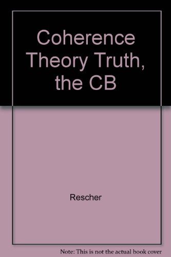 Cover for Rescher · Coherence Theory Truth, the CB (Bog) (1982)