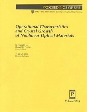 Cover for Lal · Operational Characteristics and Crystal Growth of Nonlinear Optical Materials: 19-20 July 1999, Denver, Colorado (Taschenbuch) (2006)