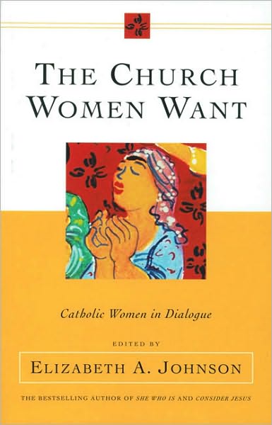 Cover for Johnson · Church Women Want: Catholic Women in Dialogue (Paperback Book) (2002)