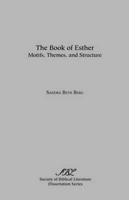 Cover for Sandra Beth Berg · The Book of Esther (Dissertation Series; 44) (Taschenbuch) (1979)