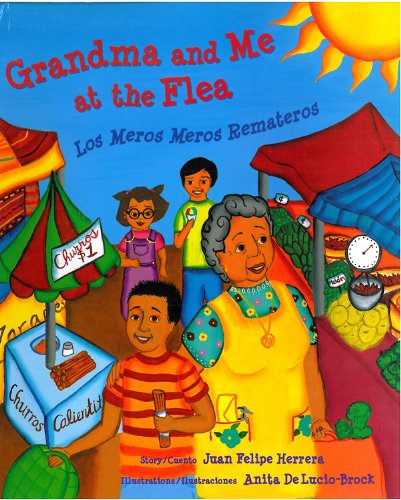 Cover for Juan Felipe Herrera · Grandma and Me at the Flea / Los Meros Meros Remateros (Paperback Book) [Bilingual edition] (2013)