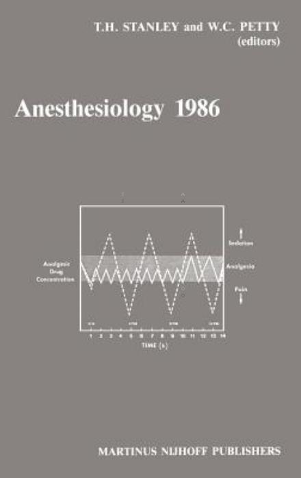 Cover for Margaret Stanley · Anesthesiology: Annual Utah Postgraduate Course in Anesthesiology - Developments in Critical Care Medicine and Anaesthesiology (Hardcover Book) (1986)