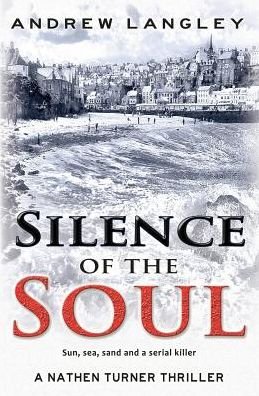 Cover for Andrew Langley · Silence of the Soul : A Nathen Turner Thriller (Paperback Book) (2018)