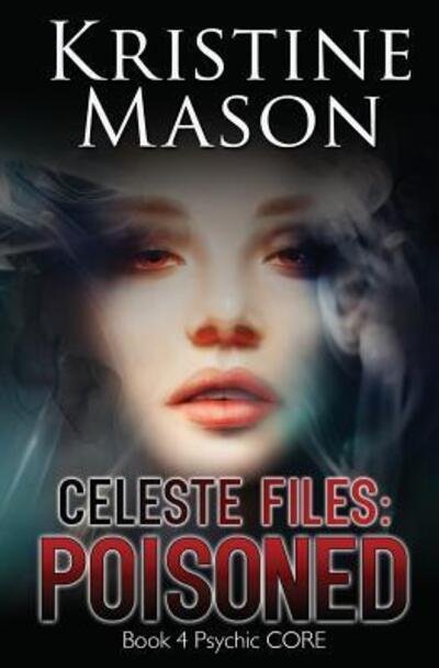 Cover for Kristine Mason · Celeste Files (Taschenbuch) (2016)