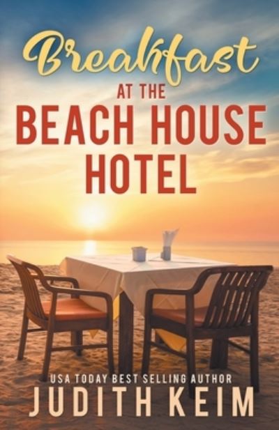 Cover for Judith Keim · Breakfast at the Beach House Hotel (Paperback Book) (2016)