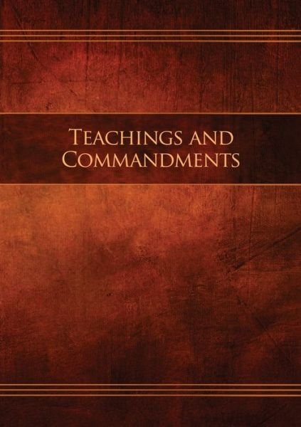 Cover for Restoration Scriptures Foundation · Teachings and Commandments, Book 1 - Teachings and Commandments : Restoration Edition Paperback (Paperback Bog) (2019)