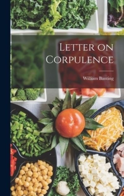 Cover for William Banting · Letter on Corpulence (Book) (2022)