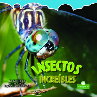 Cover for Kelli Hicks · Insectos Increíbles (Bok) (2021)