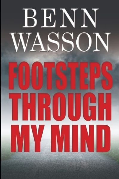 Cover for Benn Wasson · Footsteps Through My Mind (Pocketbok) (2019)