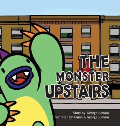 Cover for George Jumara · Monster Upstairs (Book) (2021)