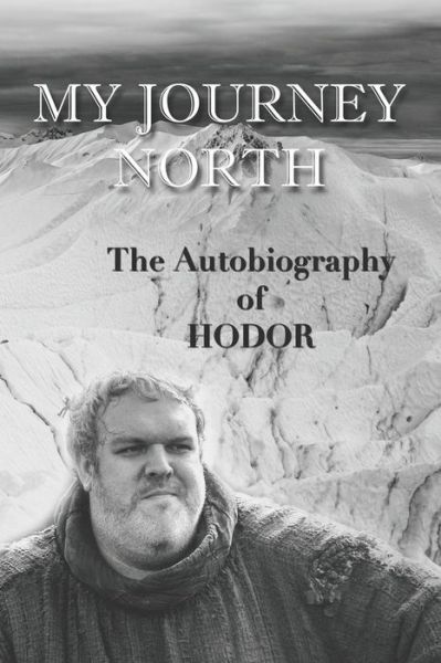 Cover for Hodor · Hodor autobiography : My Journey North (Paperback Book) (2019)