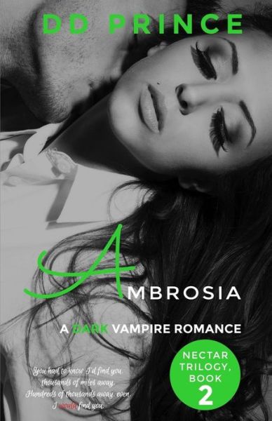 Ambrosia (Nectar Trilogy, Book 2) - DD Prince - Bøker - Independently Published - 9781095073797 - 18. april 2019